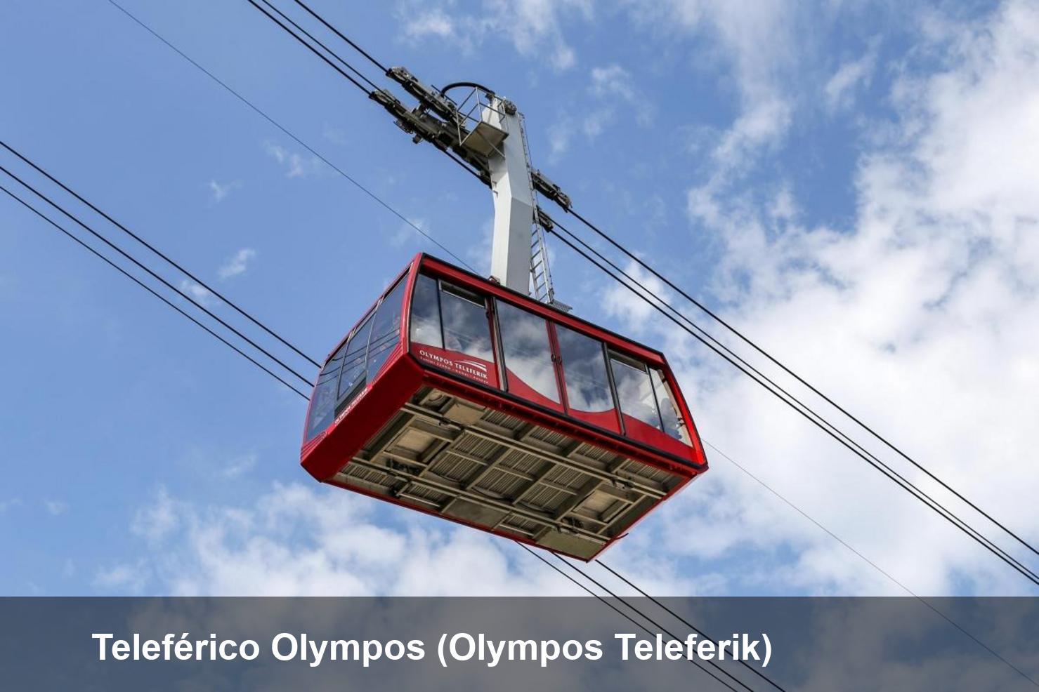 Teleférico Olympos (Olympos Teleferik)