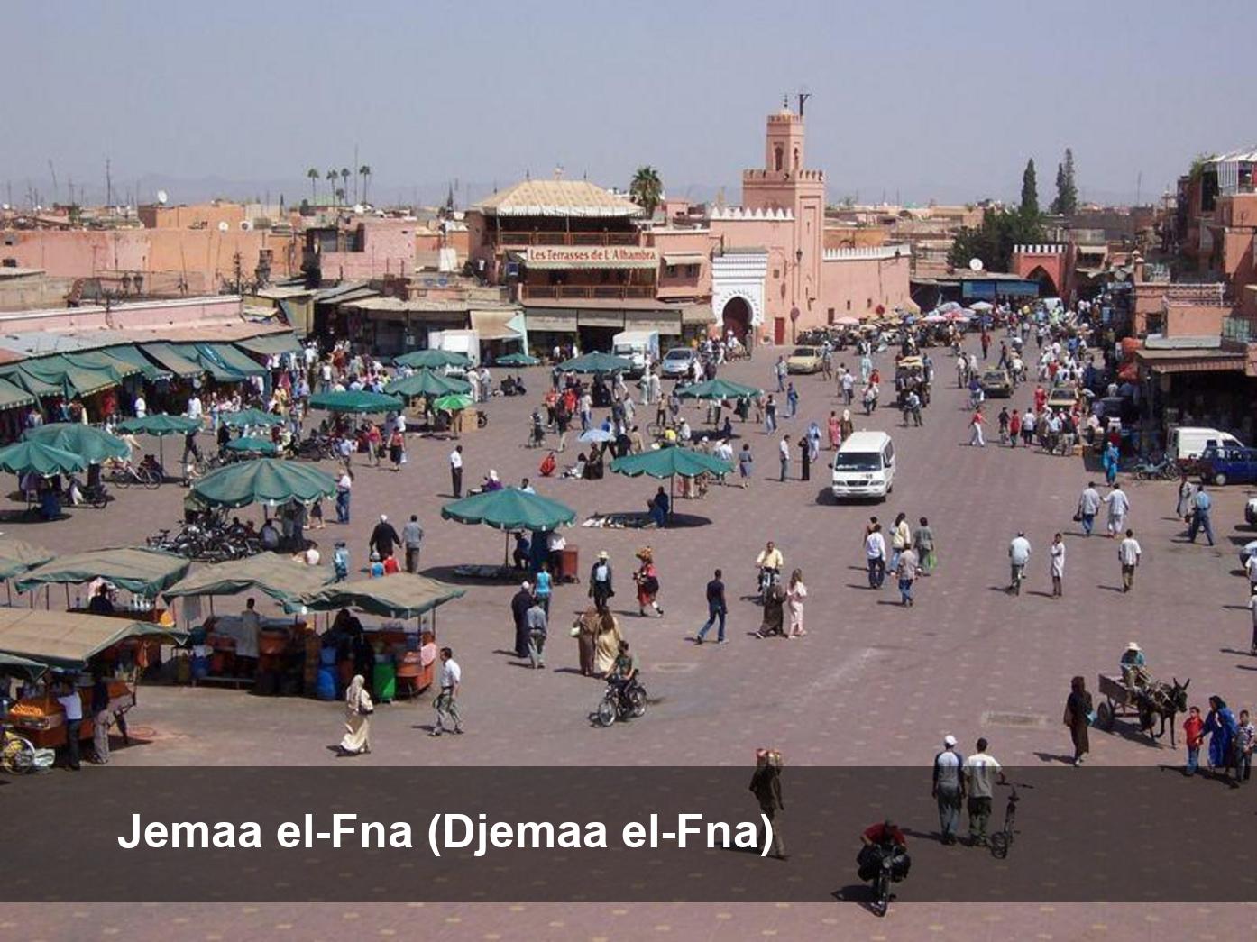 Jemaa el-Fna (Djemaa el-Fna)