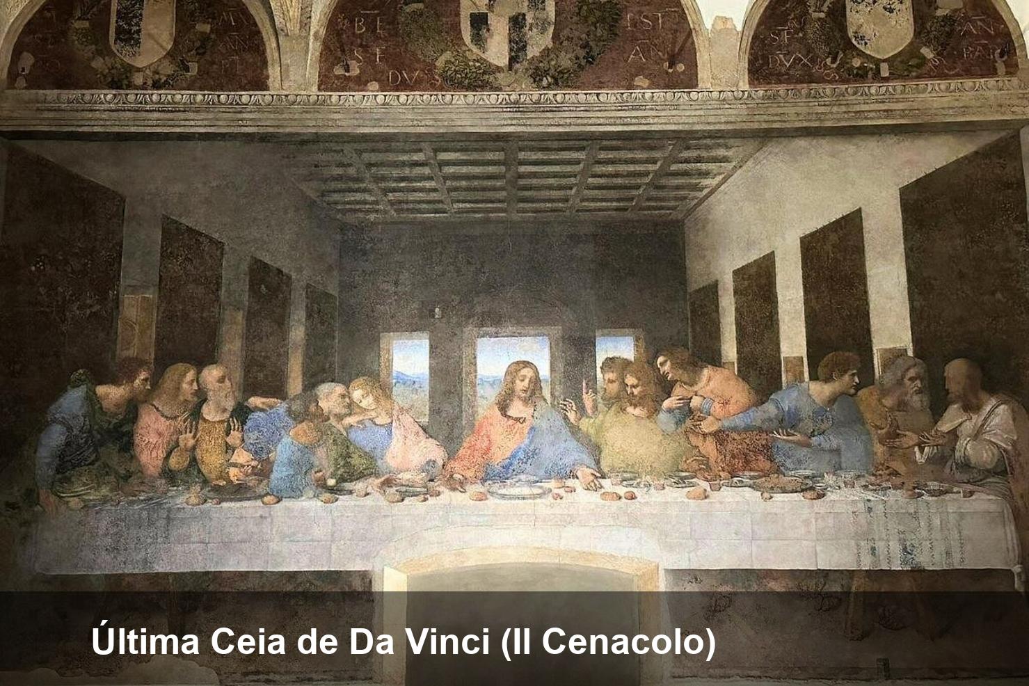 Última Ceia de Da Vinci (Il Cenacolo)